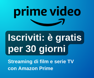 Amazon Prime Video 30 Giorni Gratis